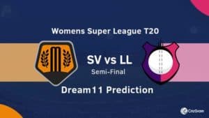 SV vs LL Dream11 Prediction