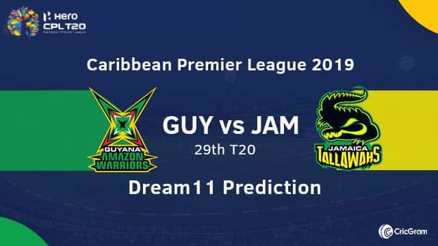 GUY vs JAM Dream11 Team Prediction 29th Match CPL 2019