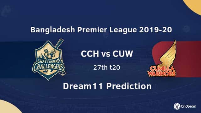 CCH vs CUW Dream11 Prediction 27th Match BPL 2019-20