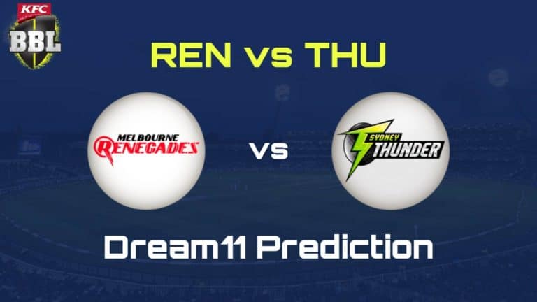 REN vs THU Dream11 Prediction of 3rd match of BBL 2019-20