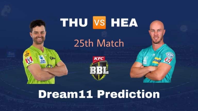THU vs HEA Dream11 Prediction 25th Match BBL 2019-20