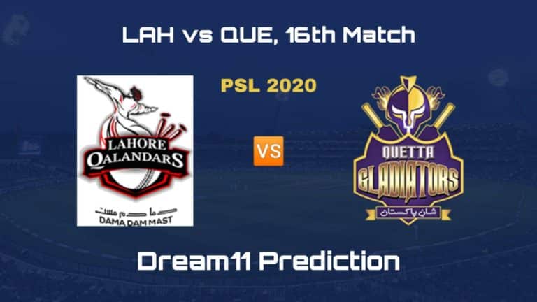 LAH vs QUE Dream11 Prediction 16th Match Pakistan Super League 2020