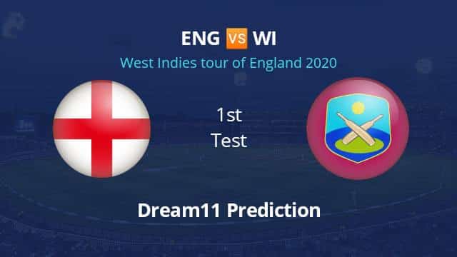 ENG vs WI Dream11 Prediction 1st Test
