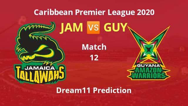 JAM vs GUY Dream11 Prediction 12th Match CPL 2020