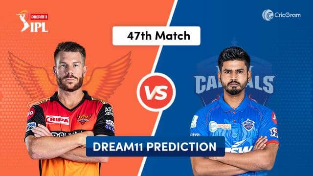 SRH vs DC Dream11 Prediction 47th Match