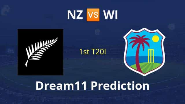 NZ vs WI Dream11 Prediction 1st T20I