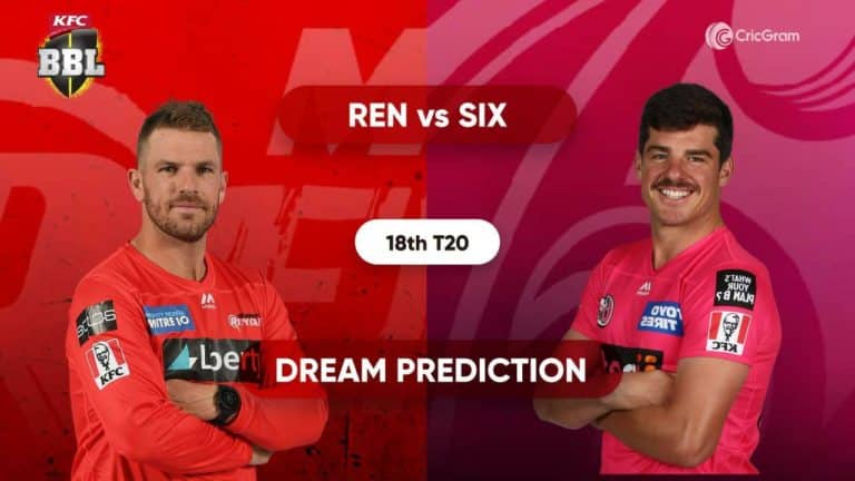 REN vs SIX Dream11 Prediction 18th Match BBL 2020-21