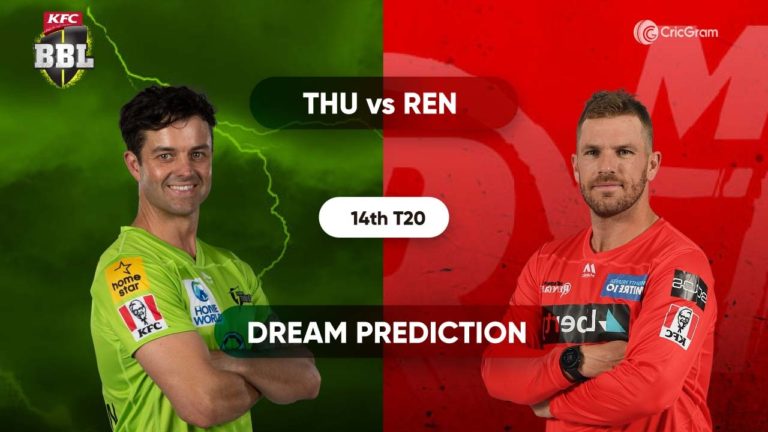 THU vs REN Dream11 Prediction and Preview 14th Match BBL 2020-21