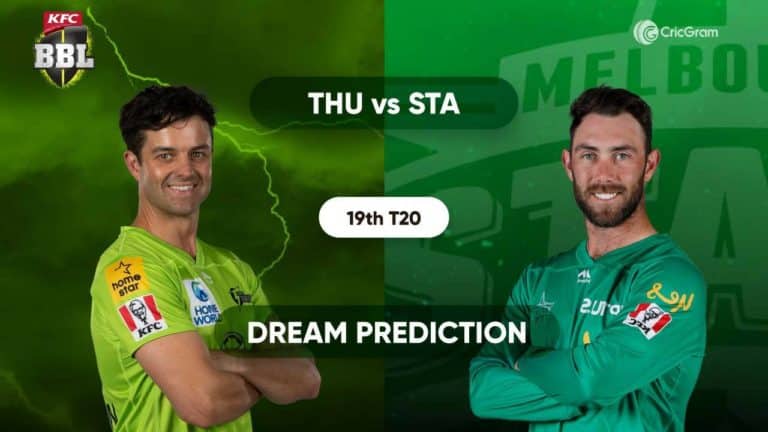 THU vs STA Dream11 Prediction and match preview 19th Match BBL 2020-21