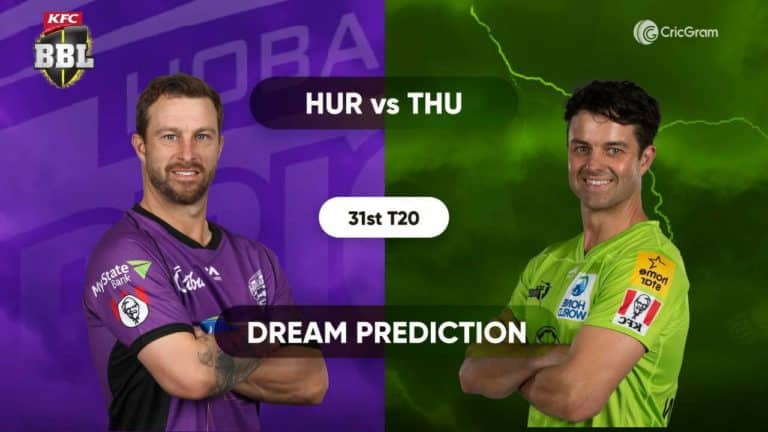 HUR vs THU Dream11 Prediction and match preview
