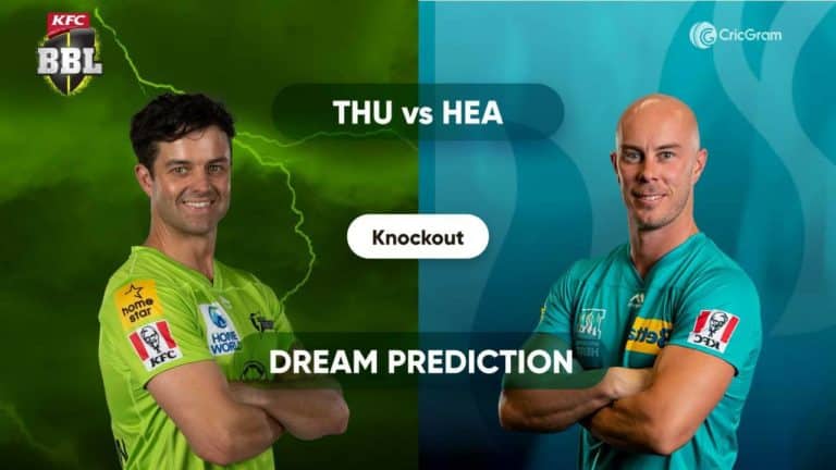 THU vs HEA Dream11 Prediction