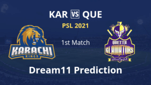 KAR vs QUE Dream11 Prediction 1st Match PSL 2021