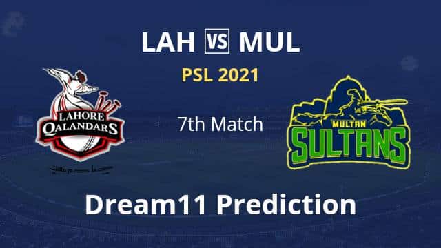 LAH vs MUL Dream 11 Prediction 7th match PSL 2021