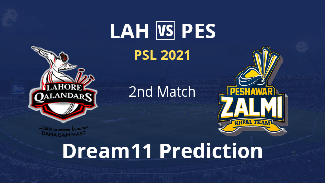 LAH vs PES Dream11 Prediction 2nd Match PSL 2021