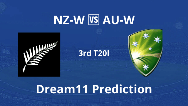 NZ W vs AU W Dream11 Prediction 3rd T20I