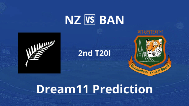 NZ vs BAN Dream11 Prediction 2nd T20I