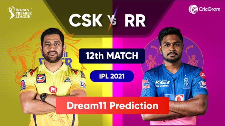 CSK vs RR Dream11 Prediction IPL 2021