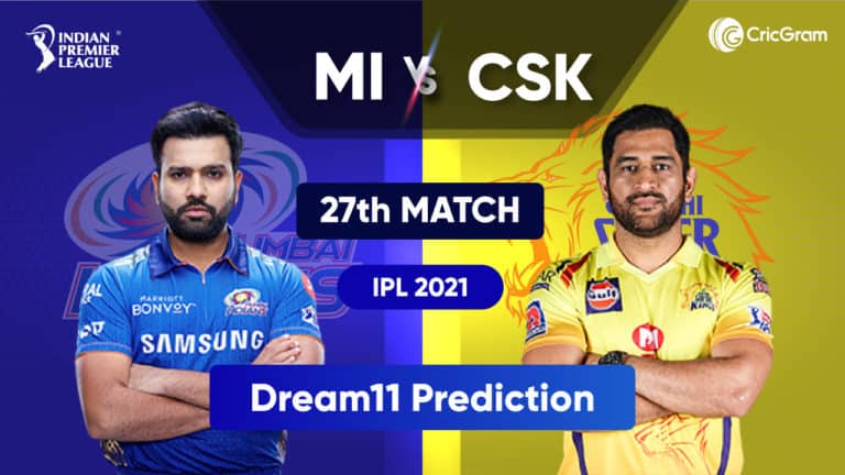 MI vs CSK Dream11 Team Prediction IPL 2021