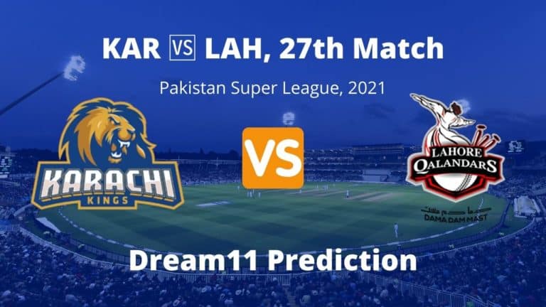 KAR vs LAH Dream11 Prediction 27th Match PSL 2021