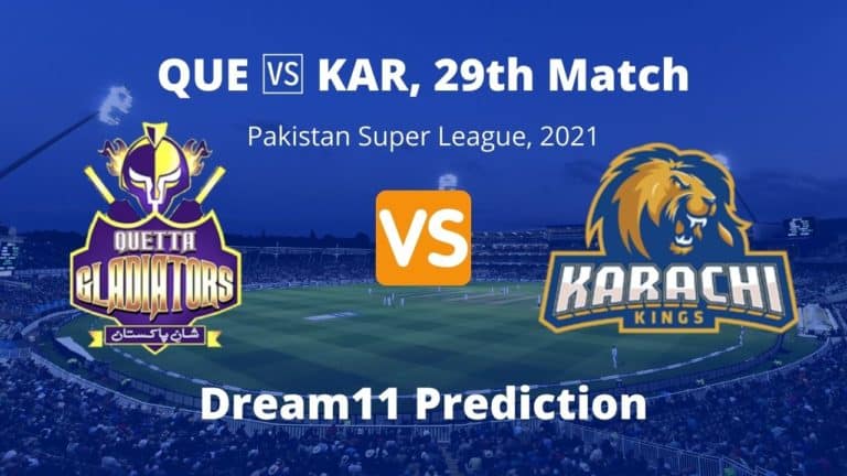 QUE vs KAR Dream11 Prediction PSL 2021