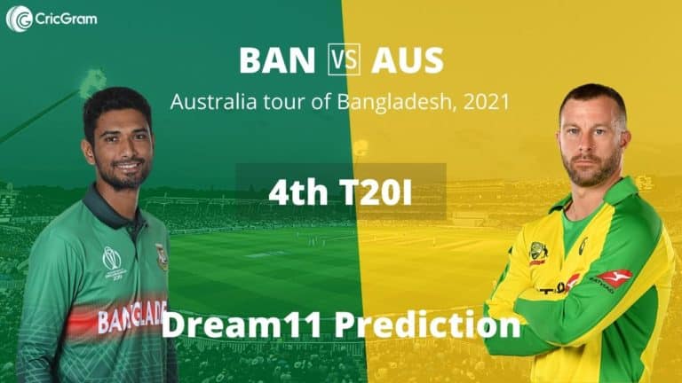 BAN vs AUS 4th T20I Dream11 7th August 2021
