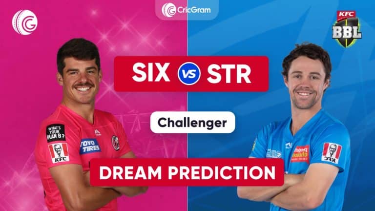 SIX vs STR Dream11 Prediction BBL