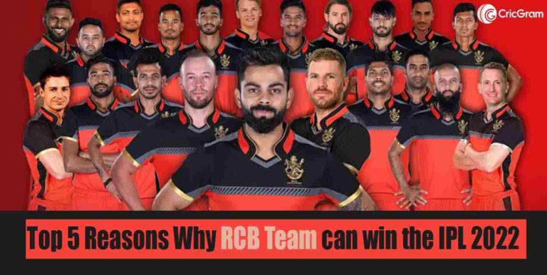 Top 5 Reasons why RCB can win the IPL 2022