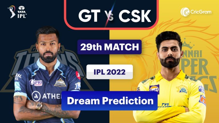 GT vs CSK Dream11 Prediction 29th Match IPL 2022