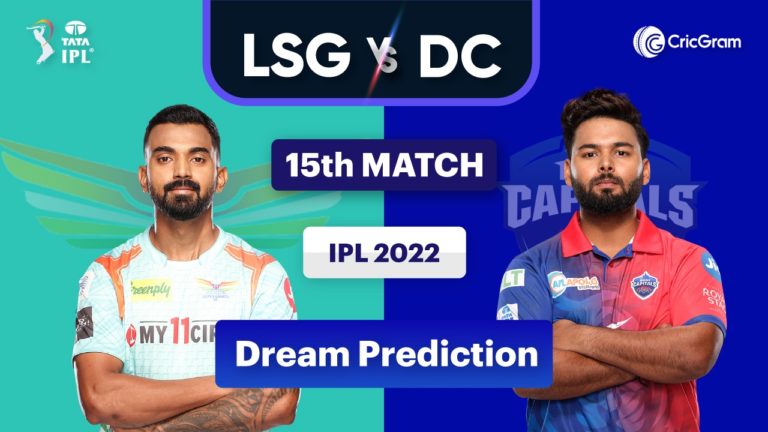 LKN vs DC Dream11 Prediction 15th Match IPL 2022