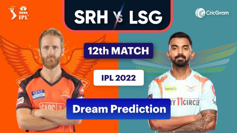 SRH vs LKN Dream11 Prediction 12th Match IPL 2022