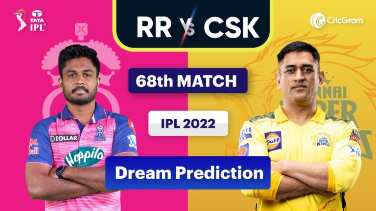 RR vs CSK Dream11 Prediction Tata IPL 20 May 2022