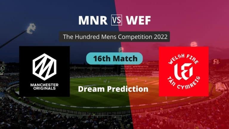 MNR vs WEF Dream11 Prediction