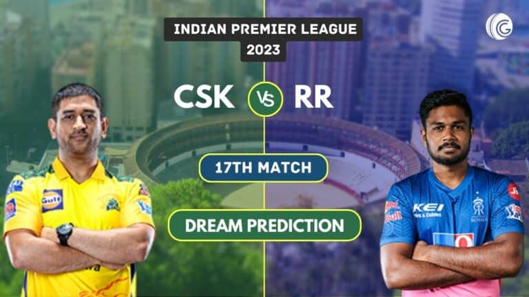 CSK vs RR Dream11 Prediction