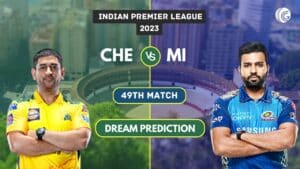 CHE vs MI Dream11 Prediction