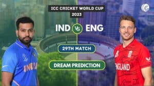 IND vs ENG Dream11 Team Prediction: Cricket World Cup 2023