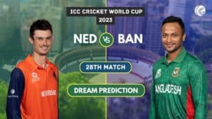 NED vs BAN Dream11 Team Prediction: Cricket World Cup 2023