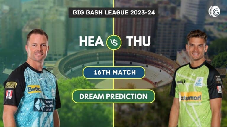HEA vs THU Dream11 Team Prediction, Big Bash League 2023-24