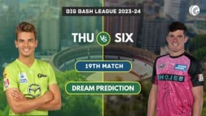 THU vs SIX Dream11 Team Prediction, Playing XI, Pitch Report: Big Bash League