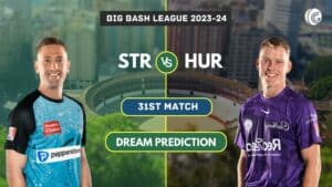 STR vs HUR Dream11 Team Prediction, Playing XI & Pitch Report: Big Bash League