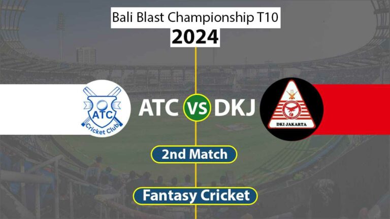 ATC vs DKJ Dream 11 Team, 2nd Bali T10 League 2024