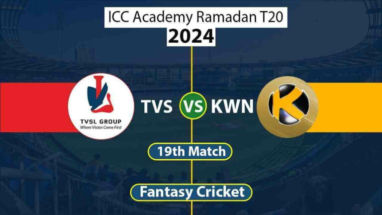 KWN vs TVS 19th ICC Academy Ramadan T20