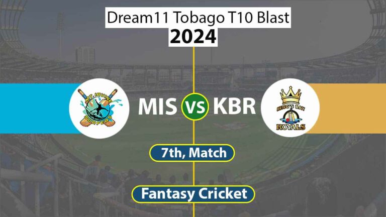 MIS vs KBR 7th, Dream11 Tobago T10 Blast