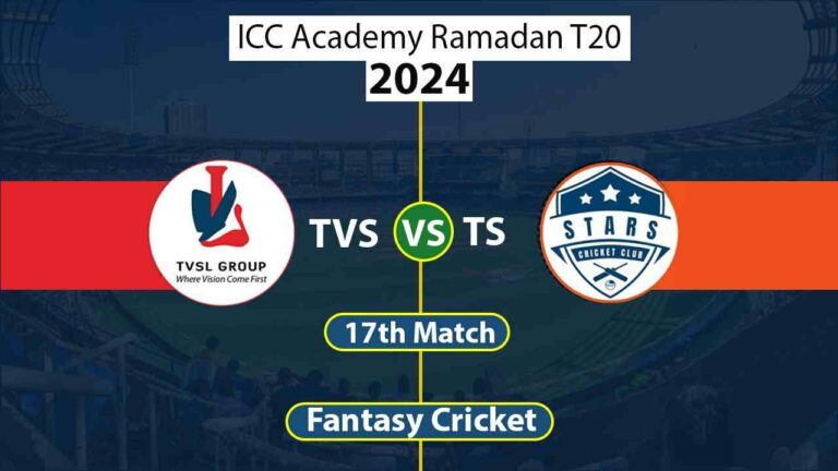 TVS vs TS 17th Match ICC Academy Ramadan T20