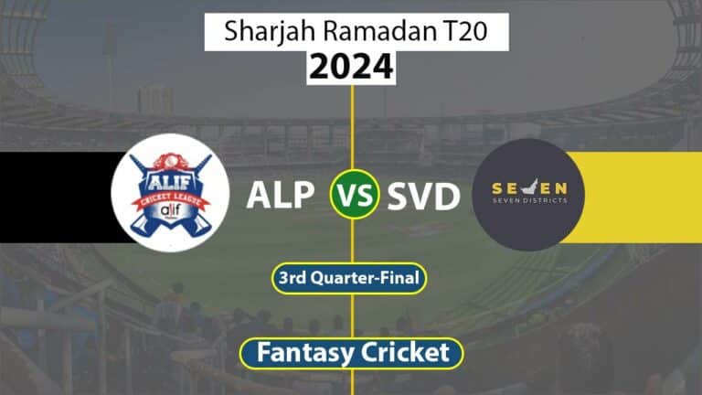 ALP vs SVD Dream 11 Team, 3rd Quarter-Final Sharjah Ramadan T20 2024