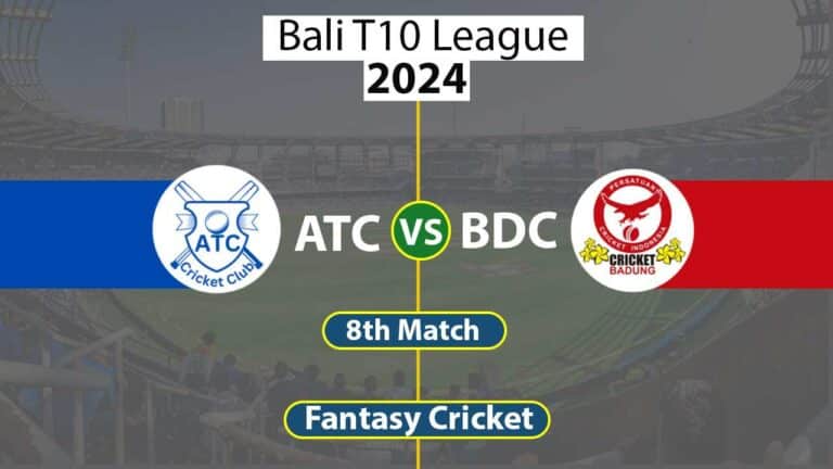 ATC vs BDC Dream 11 Team, 8th Bali T10 League 2024