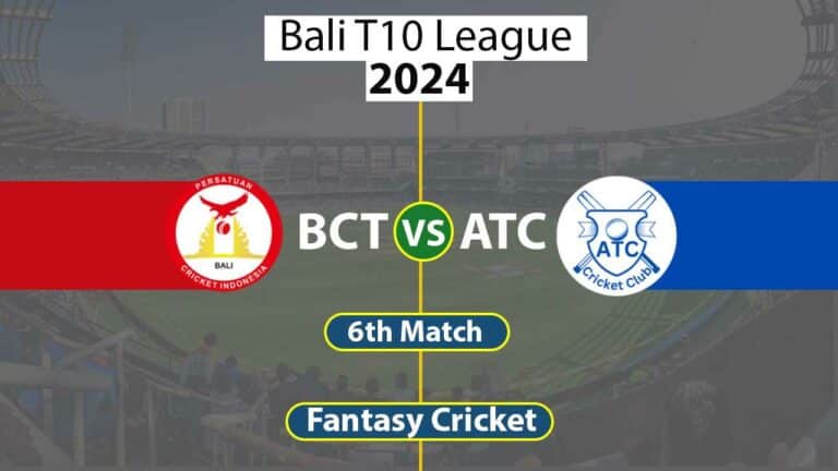 BCT vs ATC Dream 11 Team 6th Bali T10 League 2024