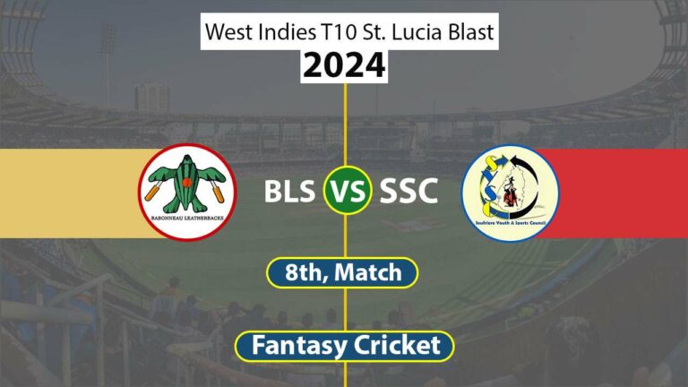 BLS vs SSCS Dream 11 Team 8th West Indies T10 St. Lucia Blast 2024