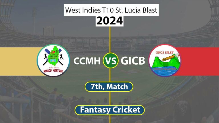 CCMH vs GICB Dream 11 Team, 7th West Indies T10 St