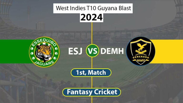 ESJ vs DEMH Dream 11 Team, 1st West Indies T10 Guyana Blast
