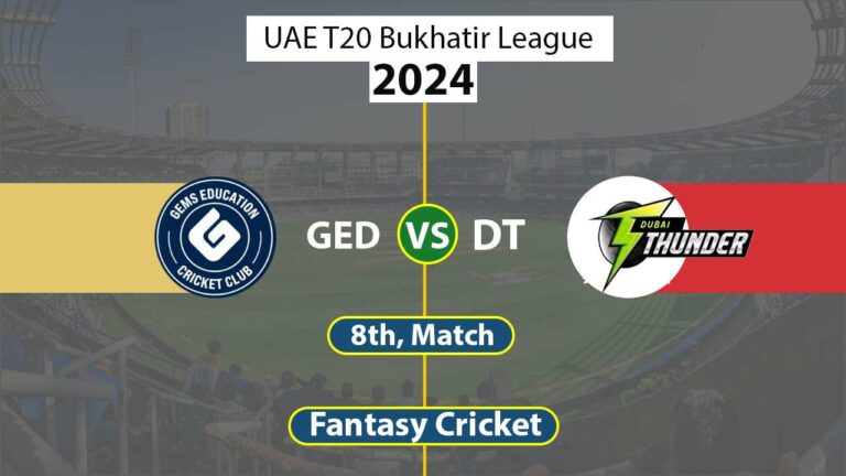 GED vs DT Dream 11 Team, 8th UAE T20 Bukhatir League